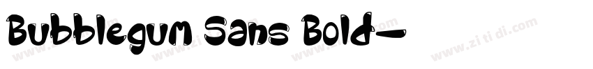 Bubblegum Sans Bold字体转换